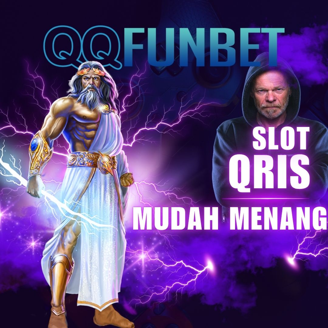 QQFUNBET House Slot Qris Mudah Menang Besar